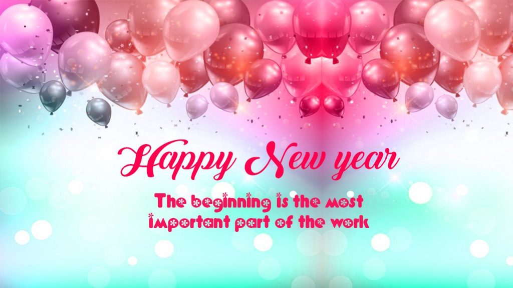 The beginning is the most important part of the work
Happy New Year