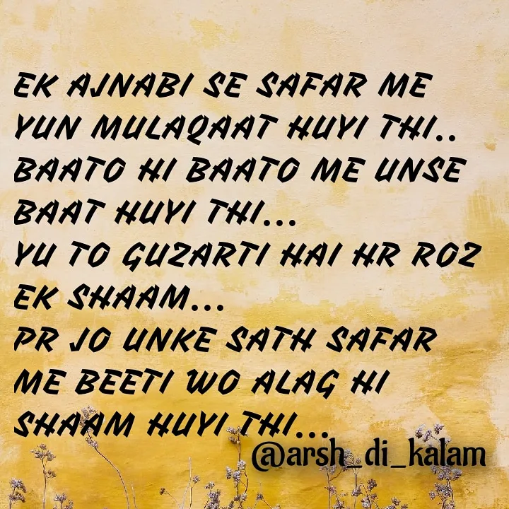Amzing love hindi shayari || Ek Ajnabi se safar me yun mulaqaat huyi thi..