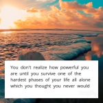 best english quote | You dont realize how powerful you are