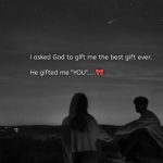 God gifted me you || love English quotes