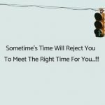 Sometime's time will reject || english quotes