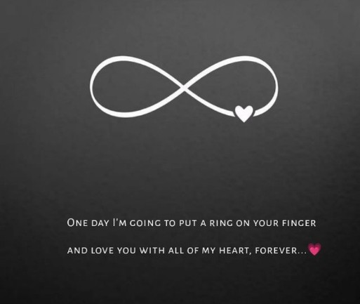 Love english quotes || one day I am going to put a ring on your finger....And love you with all my heart, forever...