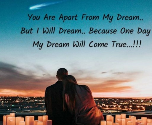 English quotes || you are apart from my dream...But I will dream...Because one day my dream will come true...