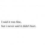 Was fine || Hurt Quote