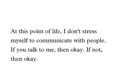 At this point of life || dont stress quote