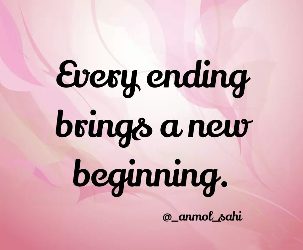 English quotes || Every ending brings a new beginning 
